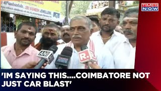 'VHP warned of such attacks': Raghavulu visits Coimbatore blast site | Latest English News