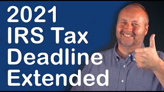 2021 IRS Tax Deadline Extension | SBEP Finance Quick Tip