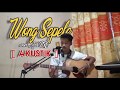 WONG SEPELE _ cover Adhi NRC _ akustik.