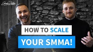How to Build a SMMA Team - Scaling from 6 To 7 Figures