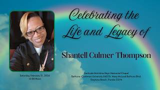Memorial Service to Celebrate the Life and Legacy of Shantell Culmer Thompson