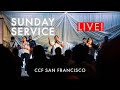 Worship LIVE with CCF San Francisco! | March 12