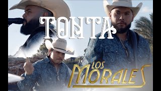 Los Morales -Tonta