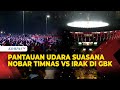 Pantauan Udara Suasana Nobar Timnas U-23 vs Irak di GBK, Dipadati Suporter!