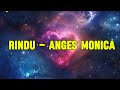 Agnes Monica - Rindu (Agnez Mo) | Lirik Lagu Indonesia