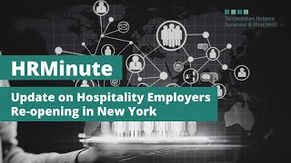 HRMinute: Update on Hospitality Employers Re-opening in New York