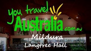 Mildura - Langtree Hall - Victoria - You Travel Australia