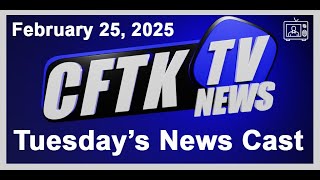 CFTK News Cast February 25 2025