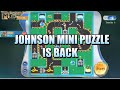 JOHNSON'S MINI PUZZLE IS BACK & HARDER! - NEW STAGES AND SOLUTIONS