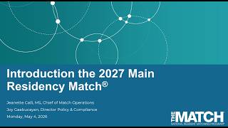 Introduction to the 2027 Main Residency Match Webinar