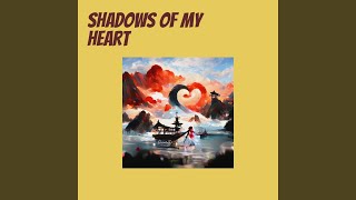 Shadows of my heart (Remastered 2024)