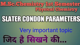 #Slater Condon parameter physical chemistry msc 1st sem #SlaterCondon parameter physical chemistry