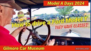 How to drive a Ford Model T at the Gilmore Car Museum Model A Days 2024