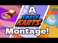 A Montage Because Why Not? | Smash Karts