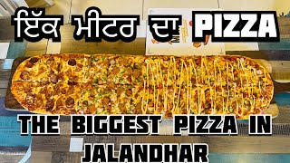 ਇੱਕ ਮੀਟਰ ਦਾ Pizza 🍕 || one in only Jalandhar || caldos pizza 🍕and cafe ☕️