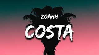 zoahh - COSTA (Lyrics)