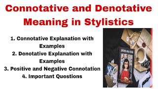 Connotative and Denotative Meaning in Stylistics| Denotative and Connotative Meaning in English.