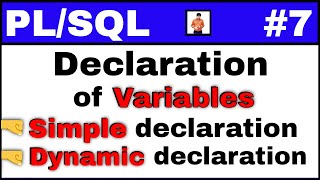 PL/SQL Tutorial #7: Simple declaration and dynamic declaration in PLSQL