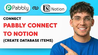 How to Connect Pabbly Connect to Notion (Create Database Items) [2026 Full Guide]