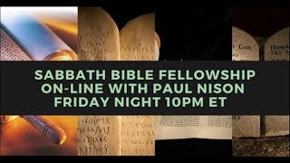 Sabbath Fellowship Friday September 30th, 2022 @ 10pm et.