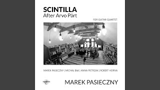 Scintilla 3: After Arvo Part, Pt. 2 Psalm (Quartet Version)