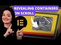 REVEALING CONTAINERS ON SCROLL - Elementor Wordpress Tutorial Flex Container