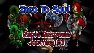 Zero To Soul: Rapid Respawn - Journey day 8.1