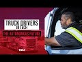 Truck Drivers in Tech: The Autonomous Future