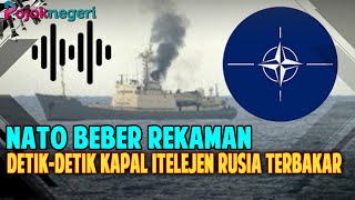 Bocor! Rekaman Suara Detik-detik Kapal Intelejen Rusia Terbakar di Laut Arab