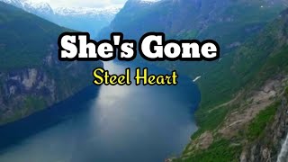 She's Gone by Steel Heart