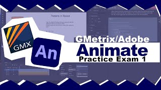 GMetrix Adobe Animate - Practice Exam 1 Guide