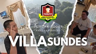 VILLA SUNDES PUNCAK | FAMILY GATHERING 2024