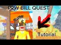 How to do p2w bill quest in (elemental quest)