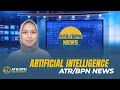 ARTIFICIAL INTELLIGENCE ATR/BPN NEWS