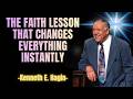 The Faith Lesson That Changes Everything Instantly - Kenneth E. Hagin Sermon