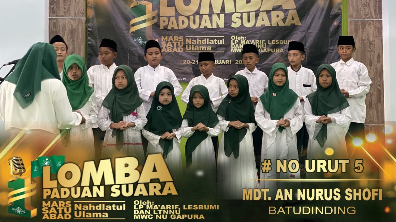 LOMBA PADUAN SUARA MARS 1 ABAD NU - #5 MDT AN NURUS SHOFI BATUDINDING ...