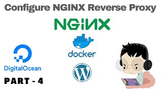 Configure NGINX Reverse Proxy to point Wordpress running inside docker container - p4