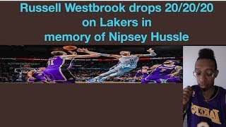 Russell Westbrook drops 20/20/20 in honor of Nipsey Hussle in 119-103 Win over Lakers