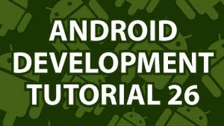 Android Development Tutorial 26