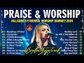 sing his praises 🌟 hillsong’s ultimate collection of worship songs 2024 🙏