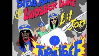 Steve Aoki \u0026 Laidback Luke-Turbulence (feat. Lil Jon) (Radio Edit)