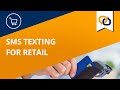 SMS Texting For Retail | EZ Texting