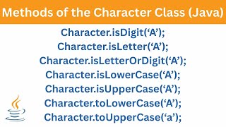 Methods of the Character Class | Java