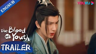 EP39-40 Trailer: Xiao Se passes his throne to Xiao Chong |The Blood of Youth | YOUKU