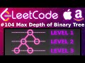 [Animated] LeetCode 104 Maximum Depth of Binary Tree | Blind 75