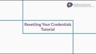 eAdmissions Username and Password Reset Tutorial