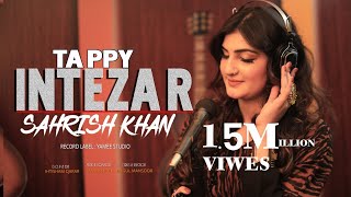 Pashto New song 2021 | Sehrish Khan Intezar | Tappey | Song Music | PashtoMusic l 2021 |YAMEE STUDIO