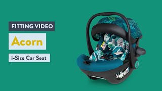 Cosatto Acorn i-Size Car Seat Fitting Video