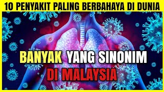 10 Penyakit Paling Berbahaya Di Dunia