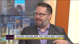 Talking Oscars and the year's best films with critic Tom Santilli